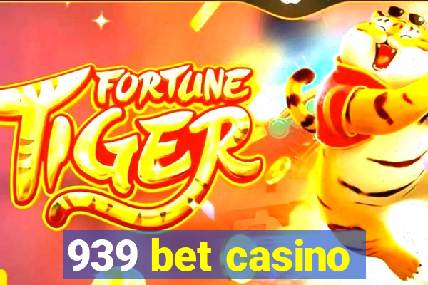 939 bet casino